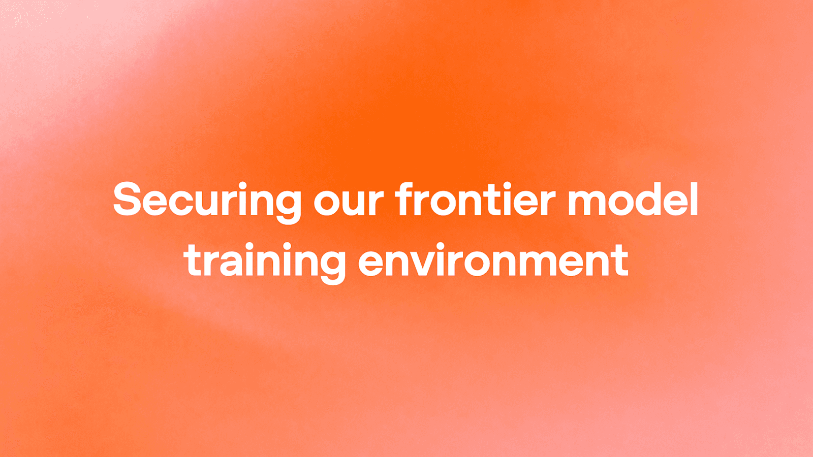 OpenAI's announcement artwork for "Securing our frontier model training environment", 23 October 2026. Source: OpenAI.