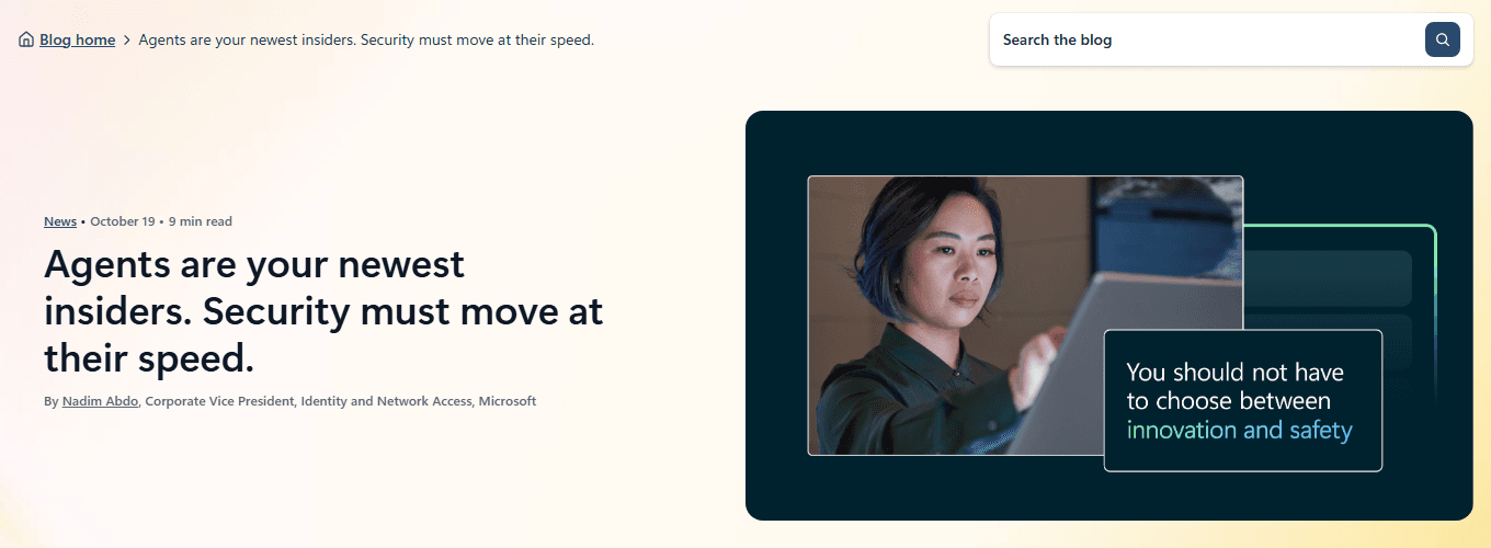 Capture of Microsoft's Security blog post "Agents are your newest insiders. Security must move at their speed.", 19 October 2026. Source: Microsoft.