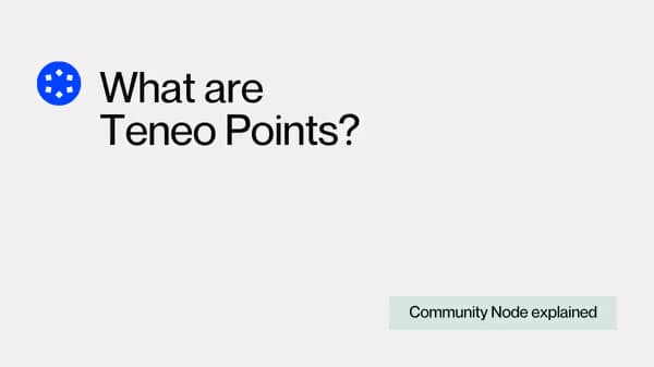What are Teneo Points?