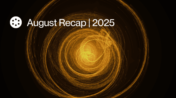 August Recap: Agents in Motion, Community in Sync